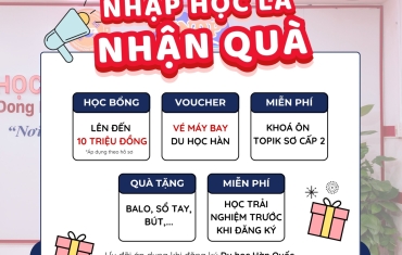 NHẬP HỌC NGAY – NHẬN ƯU ĐÃI CỰC HẤP DẪN TẠI ĐÔNG PHƯƠNG 