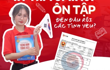  Thông Báo Kỳ Thi TOPIK 101 – Chính Thức Diễn Ra Ngày 13/7