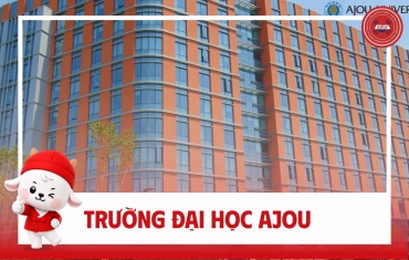 TRƯỜNG ĐẠI HỌC AJOU (아주대학교) – TRƯỜNG ĐẠI HỌC KỸ THUẬT VÀ Y DƯỢC HÀNG ĐẦU TẠI HÀN QUỐC