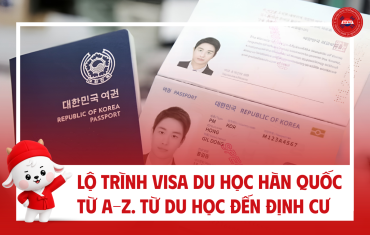 LỘ TRÌNH VISA DU HỌC HÀN QUỐC TỪ A–Z. TỪ DU HỌC ĐẾN ĐỊNH CƯ