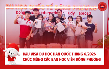 ĐẬU VISA DU HỌC HÀN QUỐC THÁNG 6/2026 – CHÚC MỪNG CÁC BẠN HỌC VIÊN ĐÔNG PHƯƠNG
