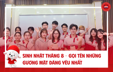 SINH NHẬT THÁNG 8 – GỌI TÊN NHỮNG GƯƠNG MẶT ĐÁNG YÊU NHẤT ĐÔNG PHƯƠNG