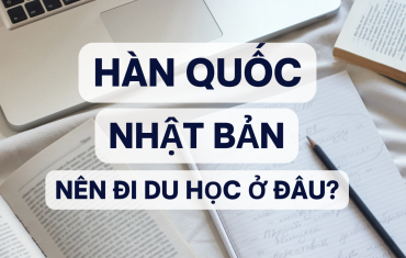 Nên đi du học Hàn Quốc hay Nhật Bản? So sánh chi tiết để lựa chọn phù hợp