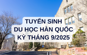 TUYỂN SINH DU HỌC HÀN QUỐC KỲ THÁNG 9/2025