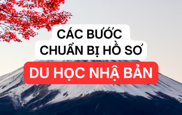 Hướng dẫn các bước chuẩn bị hồ sơ Du học Nhật Bản