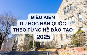 ĐIỀU KIỆN DU HỌC HÀN QUỐC 2025 THEO TỪNG HỆ ĐÀO TẠO (D2-2, D2-3, D2-4, D4-1)