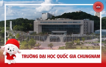 TRƯỜNG ĐẠI HỌC QUỐC GIA CHUNGNAM (CNU) – TRUNG TÂM NGHIÊN CỨU VÀ ĐÀO TẠO LĨNH VỰC KHOA HỌC - CÔNG NGHỆ TẠI DAEJEON