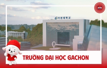 ĐẠI HỌC GACHON (가천대학교) – MỆNH DANH LÀ "ĐẠI HỌC STANFORD" CỦA HÀN QUỐC