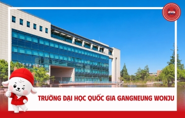 TRƯỜNG ĐẠI HỌC QUỐC GIA GANGNEUNG WONJU (GWNU) – TRUNG TÂM GIÁO DỤC VÀ NGHIÊN CỨU HÀNG ĐẦU TẠI HÀN QUỐC