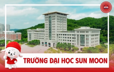 TRƯỜNG ĐẠI HỌC SUN MOON (선문대학교) – MÔI TRƯỜNG QUỐC TẾ HÓA TẠI HÀN QUỐC