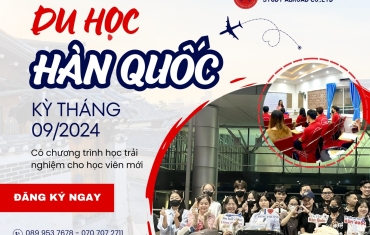 TUYỂN SINH DU HỌC HÀN QUỐC KỲ THÁNG 09/2024