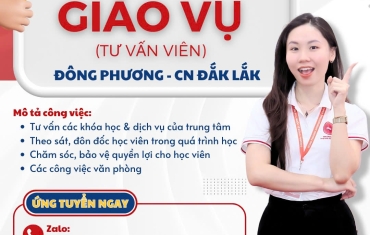 THÔNG BÁO TUYỂN DỤNG - TRUNG TÂM NGOẠI NGỮ & DU HỌC QUỐC TẾ ĐÔNG PHƯƠNG